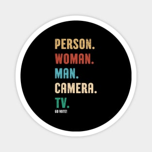 Person Woman Man Camera Tv Go Vote Vintage Shirt Magnet